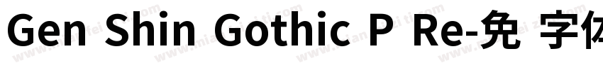 Gen Shin Gothic P Re字体转换